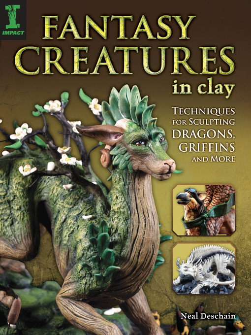 Title details for Fantasy Creatures in Clay by Neal Deschain - Available